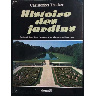 1. Histoire des jardins de Christopher Thacker aux éditions Denoël