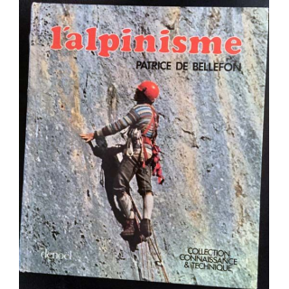 1. L'alpinisme de Patrice De Bellefon aux éditions Denoël