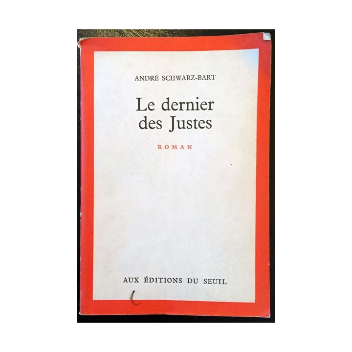 1. Le dernier des Justes de André Schwarz-Bart aux éditions du Seuil