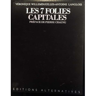 1. Les 7 folies capitales de Véronique Willemin / Gilles-Antoine Langlois aux éditions Alternatives