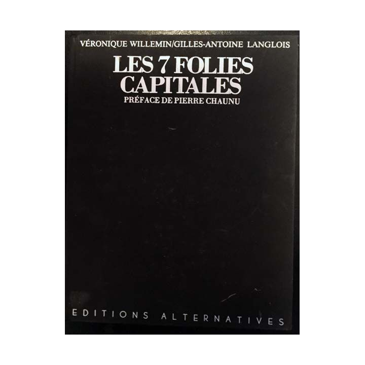 1. Les 7 folies capitales de Véronique Willemin / Gilles-Antoine Langlois aux éditions Alternatives