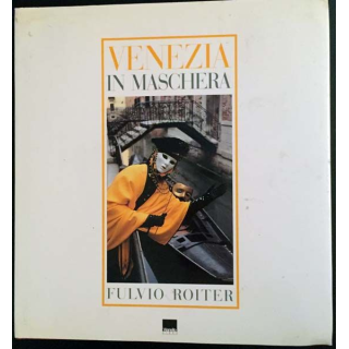 1. Venezia in Maschera de Fulvio Roiter aux éditions Vianello Libri
