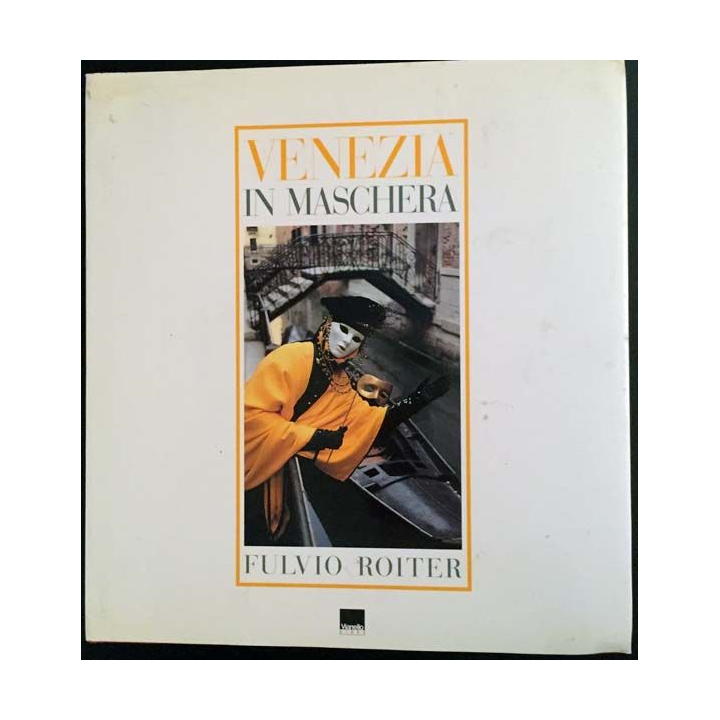 1. Venezia in Maschera de Fulvio Roiter aux éditions Vianello Libri