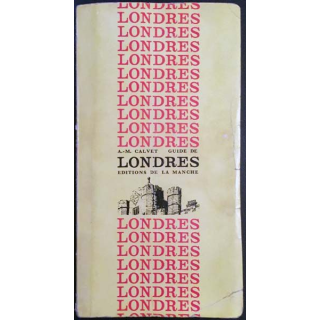 1. Guide de Londres de Anne-Marie Calvet aux éditions de la Manche 1965