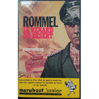 1. Rommel Le renard du désert de P. Bourtembourg aux éditions Marabout