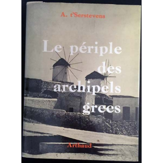 1. Le périple des archipels grecs de A. t'Serstevens aux éditions Arthaud