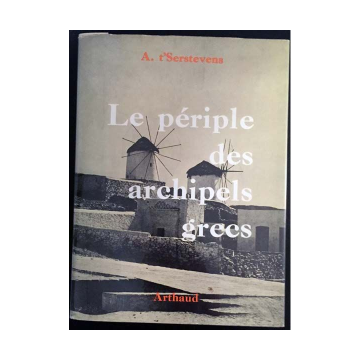 1. Le périple des archipels grecs de A. t'Serstevens aux éditions Arthaud