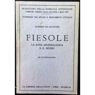 1. Fiesole La zona archeologica e il museo n°83 de Alfredo de Agostino aux éditions La Libreria Dello Stato - Roma