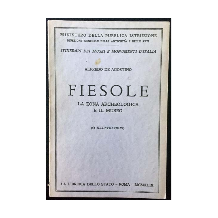 1. Fiesole La zona archeologica e il museo n°83 de Alfredo de Agostino aux éditions La Libreria Dello Stato - Roma