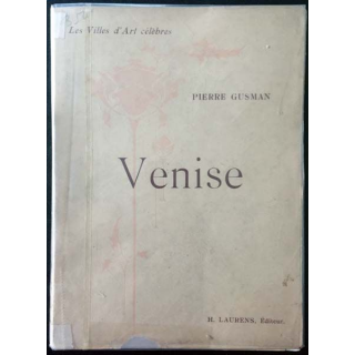 1. Venise de Pierre Gusman aux éditions H. Laurens