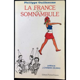 1. La France somnambule de Philippe Guilhaume aux éditions France-Empire