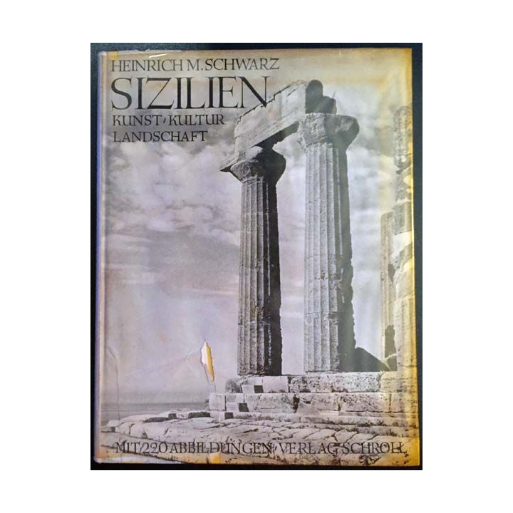 1. Sizilien Kunst / Kultur / Landschaft de Heinrich M. Schwarz aux éditions Verlag Anton Schroll & Co