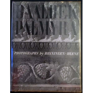 1. Baalbek - Palmyra de Hoyningen - Huene aux éditions J.J Augustin