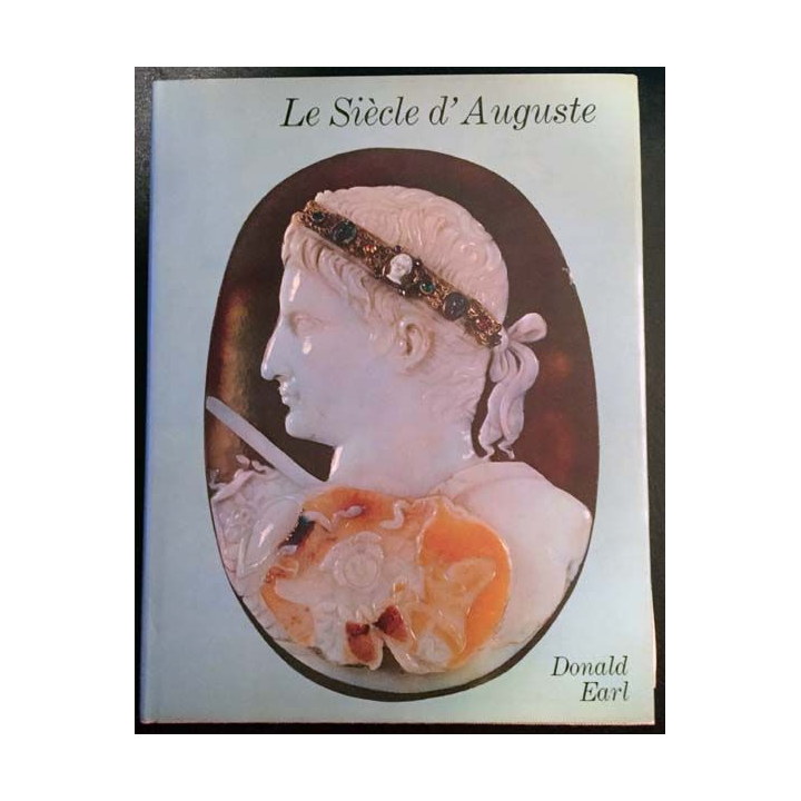 1. Le Siècle d'Auguste de Donald Earl aux éditions Albin Michel