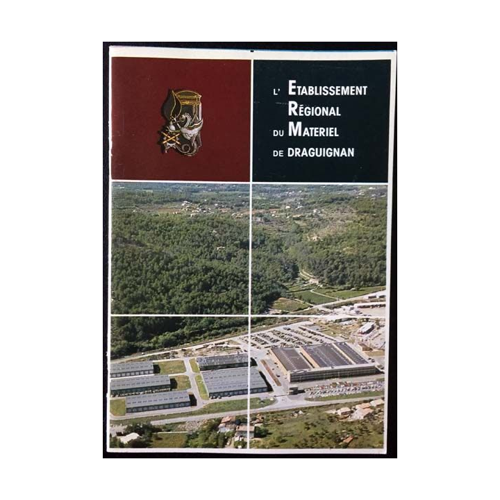 1. L'établissement régional du matériel de Draguignan