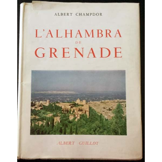 1. L'Alhambra de Grenade de Albert Champdor aux éditions Albert Guillot