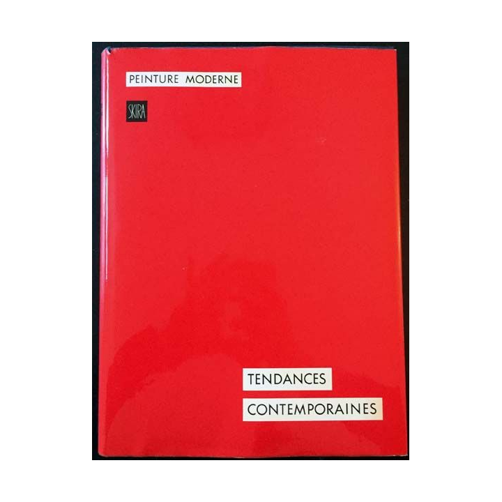 1. Peinture moderne tendances contemporaines texte de Nello Ponente aux éditions Skira