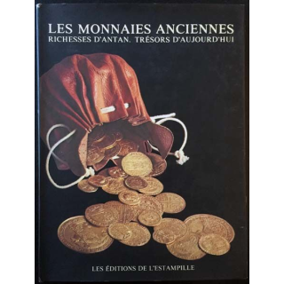 1. Les monnaies anciennes richesses d'antan trésors d'aujourd'hui de Pierre Boussac et Jean-marie Delangre