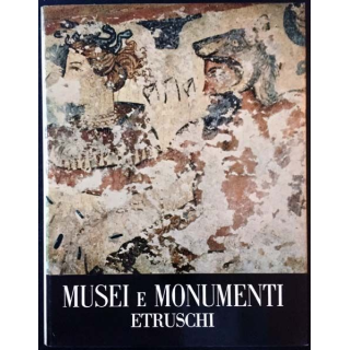 1. Musei e monumenti etruschi de Maria Santangelo aux éditions Istituto geografico de Agostini