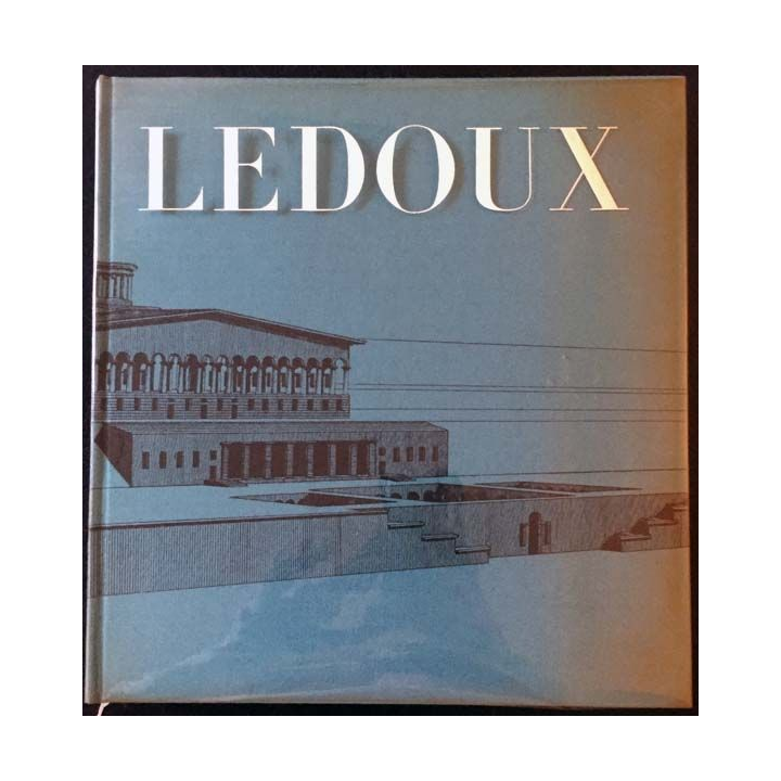 1. Projets et divagations de Claude-Nicolas Ledoux architecte du Roi aux éditions du Minotaure