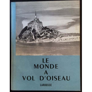 1. Le monde à vol d'oiseau de Maurice Déribéré aux éditions Larousse