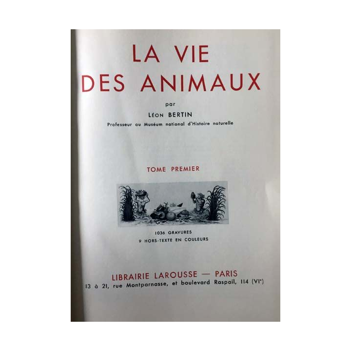1. La vie des animaux Tome 1 de Léon Bertin aux éditions Librairie Larousse