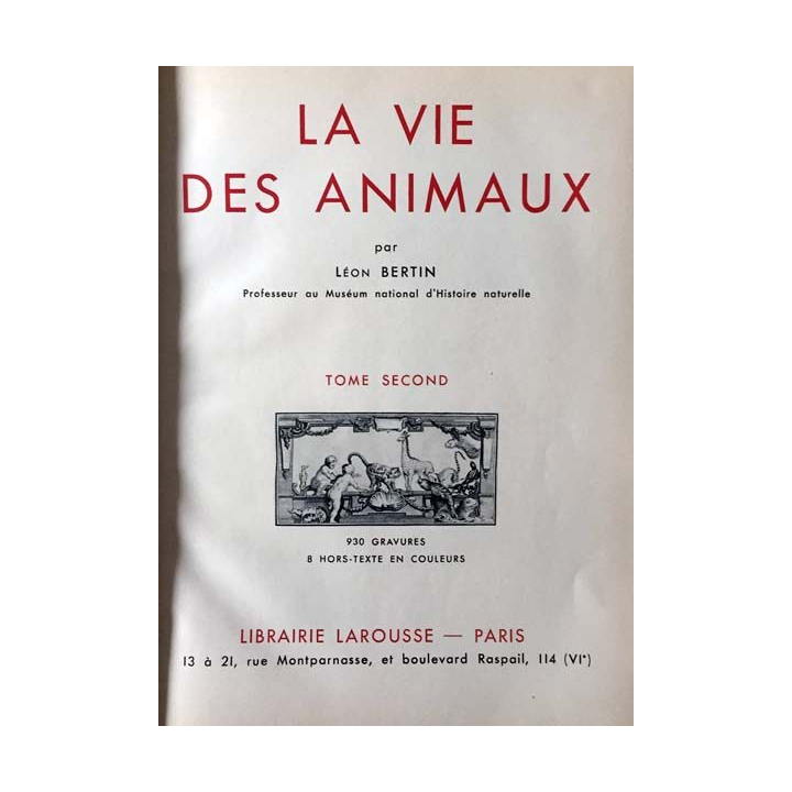 1. La vie des animaux Tome 2 de Léon Bertin aux éditions Librairie Larousse