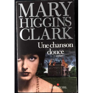 1. Une chanson douce de Mary Higgins Clark aux éditions Albin Michel