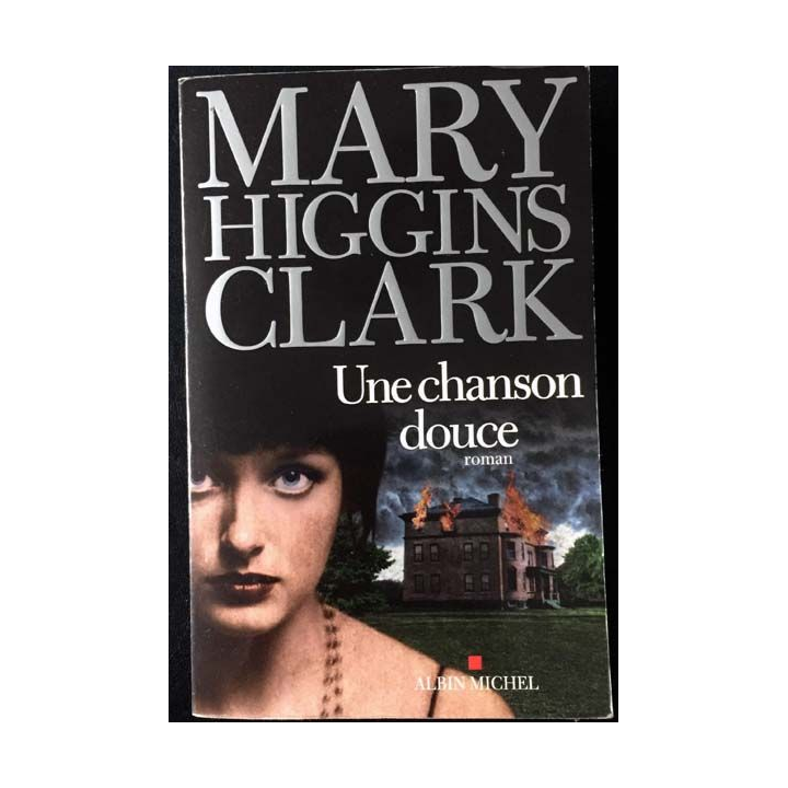 1. Une chanson douce de Mary Higgins Clark aux éditions Albin Michel