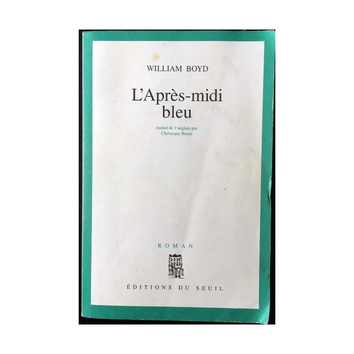1. L'Après-midi bleu de William Boyd aux éditions du Seuil