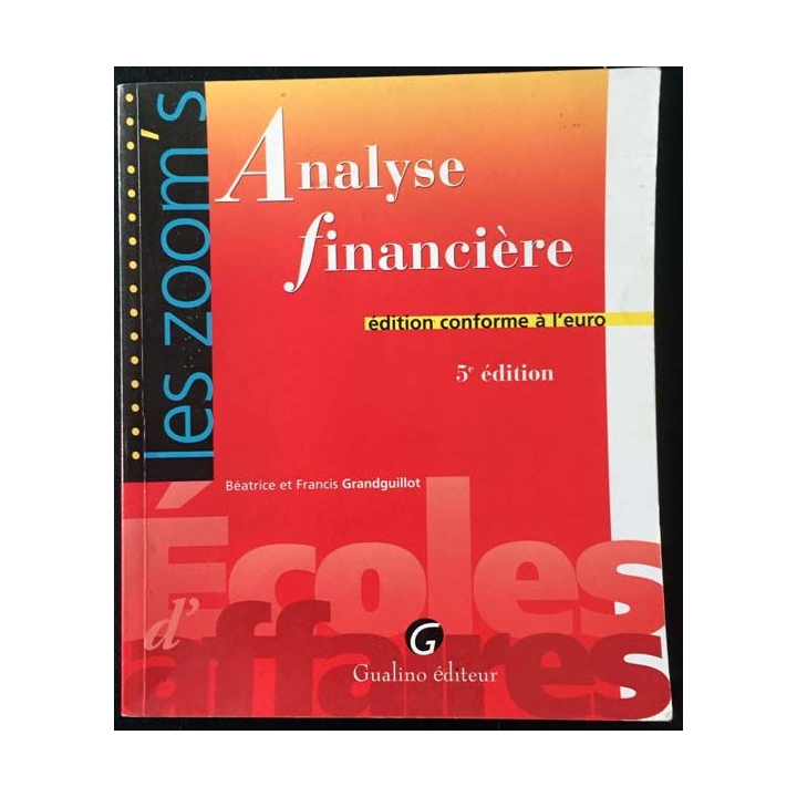 1. Analyse financière de Béatrice et Francis Grandguillot aux éditions Gualino