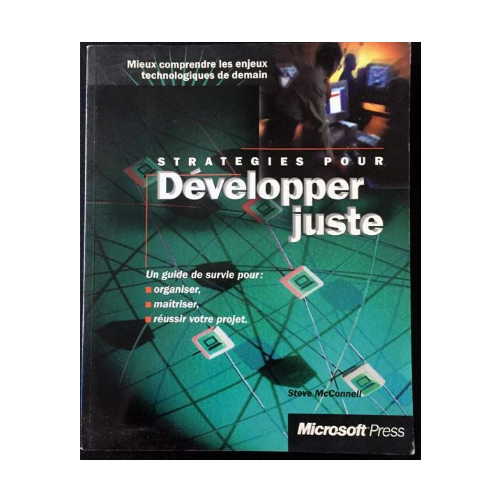 1. Stratégies pour développer juste de Steve McConnell aux éditions Microsoft Press