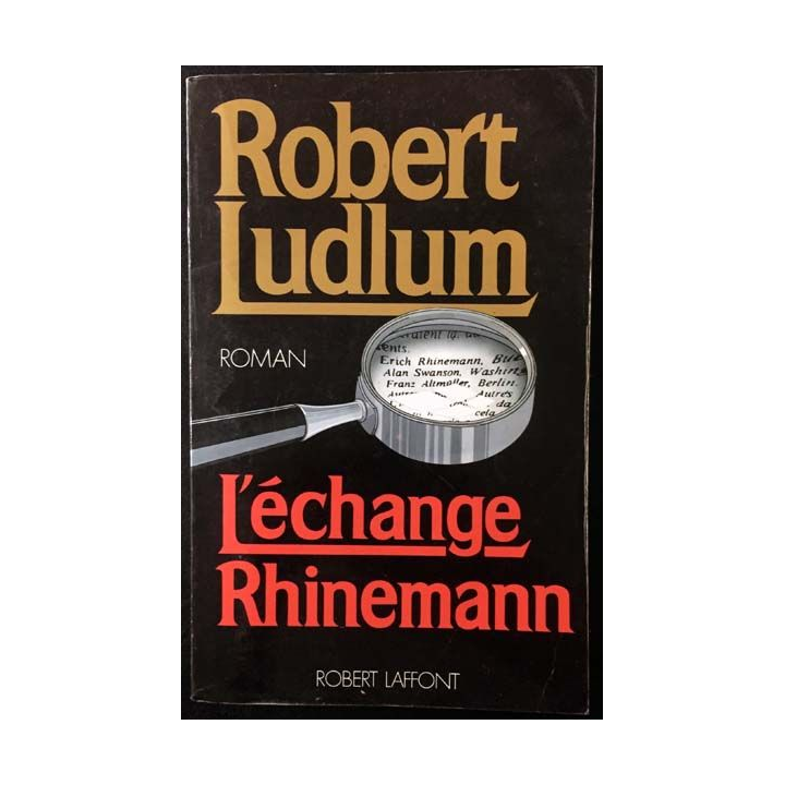 1. L'échange Rhinemann de Robert Ludlum aux éditions Robert Laffont