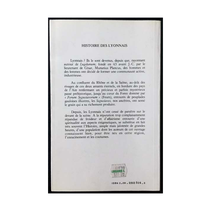 1. Histoire des Lyonnais Forez Bugey Dombes Gex de Gérard Chauvy et Serge Blanchon aux éditions Fernand Nathan