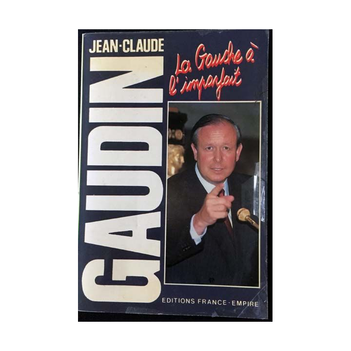 1. La gauche à l'imparfait de Jean-Claude Gaudin aux éditions France-empire