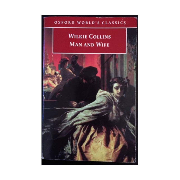 1. Man and Wife de Wilkie Collins aux éditions Oxford