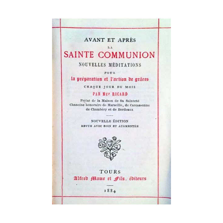 1. Avant et après la Sainte Communion nouvelles méditations pour la préparation de l'action de grâce