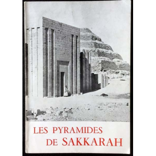 1. Les pyramides de Sakkarah de Jean-Philippe Lauer aux éditions Le caire 1972