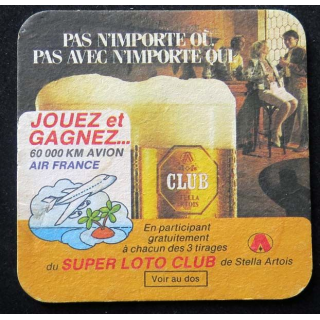 Sous verre Stella Artois pas n'importe où pas avec n'importe qui