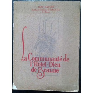 1. La communauté de l'Hôtel-Dieu de Beaune de l'Abbé Naudet