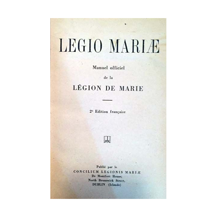 1. Legio Mariae - Manuel officiel de la légion de Marie publié par le concilium legionis Mariae