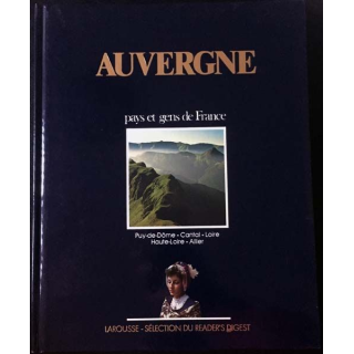 1. Auvergne pays et gens de France aux éditions Larousse - Sélection du Reader's Digest
