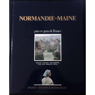 1. Normandie-Maine pays et gens de France aux éditions Larousse - Sélection du Reader's Digest