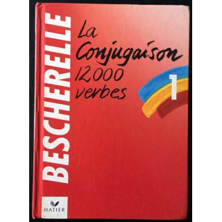 1. Bescherelle 1 - La conjugaison 12000 verbes aux éditions Hatier