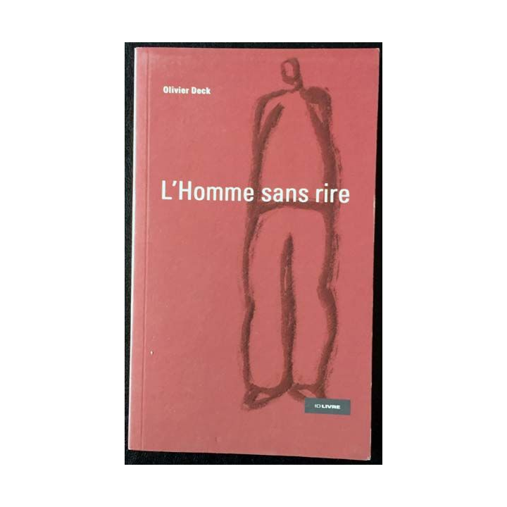 1. L'Homme sans rire de Olivier Deck aux éditions iD Livre