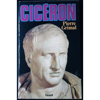 1. Cicéron de Pierre Grimal aux éditions Fayard