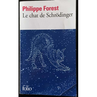 1. Le chat de Schrödinger de Philippe Forest aux éditions Gallimard
