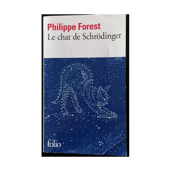 1. Le chat de Schrödinger de Philippe Forest aux éditions Gallimard