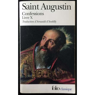 1. Confessions Livre X de Saint Augustin aux éditions Gallimard