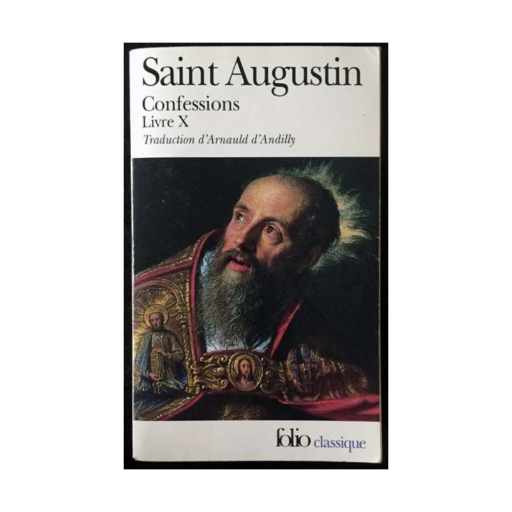 1. Confessions Livre X de Saint Augustin aux éditions Gallimard